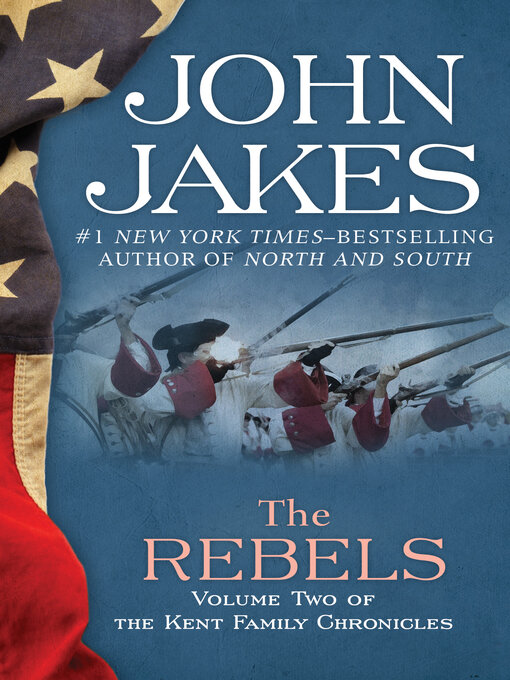 Title details for The Rebels by John Jakes - Available